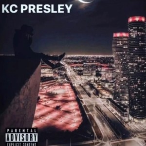 KC PRESLEY (Explicit)