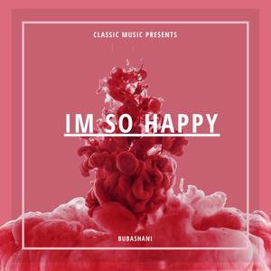 bubashani - I'm so happy