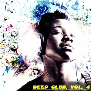 Deep Club, Vol. 4 - Feel the Deep