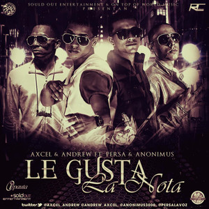 Le Gusta La Nota (feat. Persa & Anonimus) - Single
