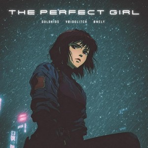 The Perfect Girl (Over Slowed)