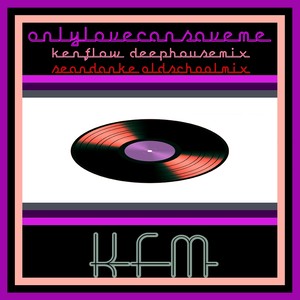 Only Love Can Save Me (DeepHouse Mix)