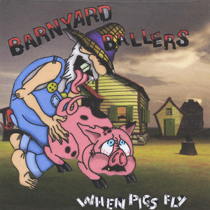 When Pigs Fly (Explicit)