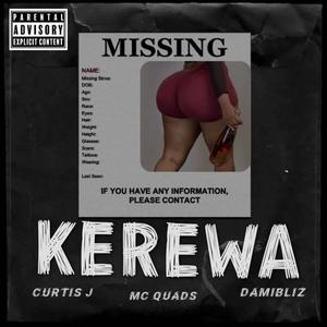 Kerewa(feat. Mc Quads & Damibliz) (Explicit)