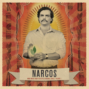 Narcos, Vol. 1 (More Music from the Netflix Original Series) (毒枭 电视剧原声带 第一辑)