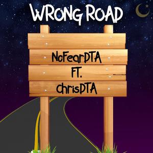 Wrong Road (feat. ChrisDTA)