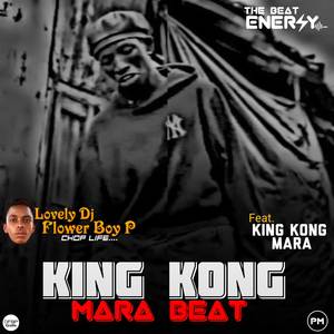 King Kong Mara Beat (Explicit)