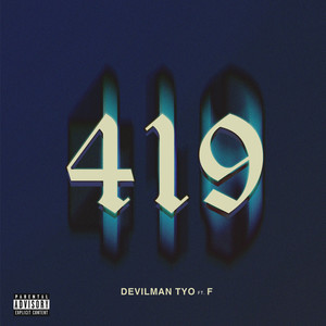 419 (feat. F) [Explicit]