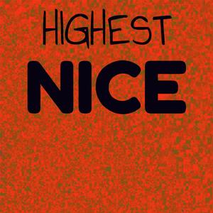 Highest Nice