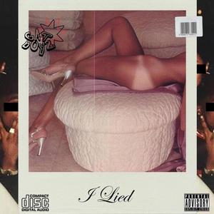 I Lied (feat. Pyrack & Shroommyy Billy) [Explicit]