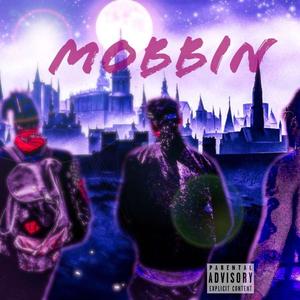 Mobbin (feat. Oso Milli) [Explicit]