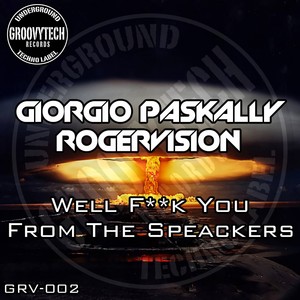 Well F**k You From The Speakers (Original Mix)