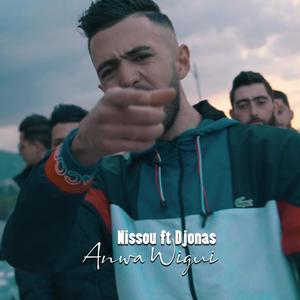 Anwa Wigui (feat. Nissou & Terox) (Explicit)