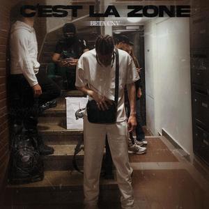 C'est la zone (Explicit)