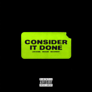 Consider It Done (Explicit)
