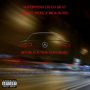 Red Black Mercedes Reloaded (feat. Rick Ross) [Explicit]