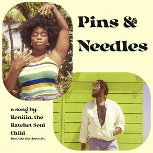 Pins and Needles(feat. Gao The Arsonist) (Explicit)