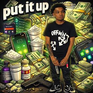 Put It Up (TaxFreeFlow) (Explicit)