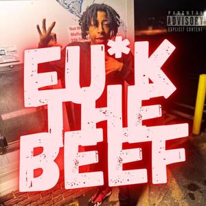 **** the beef (Explicit)