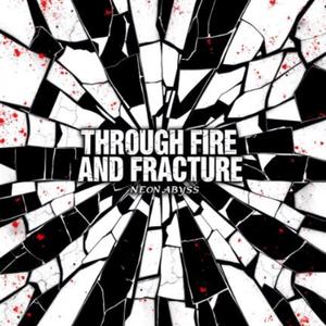 Through Fire and Fracture (Explicit)