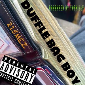 DUFFLE BAGG BOY (Explicit)