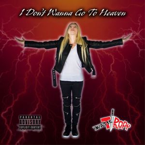 I Don't Wanna Go to Heaven (Explicit)