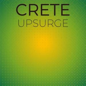 Crete Upsurge