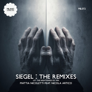 Siegel - The Remixes (Let The Nighmares Fly Mix)