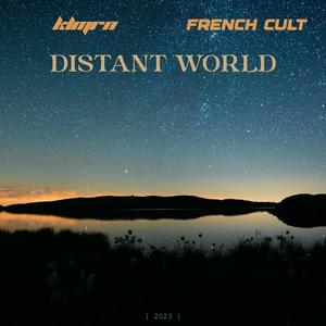 DISTANT WORLD (Explicit)