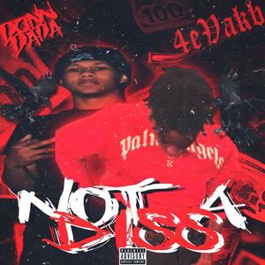 Not A Diss (feat. 4evakb) [Explicit]