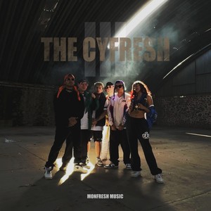 The Cyfresh 3 (Explicit)