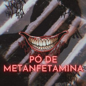 Pó de Metanfetamina (Explicit)