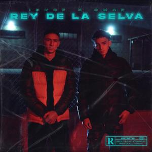 Rey de la Selva(feat. ISNOF)