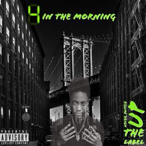 4 In The Morning (Explicit)