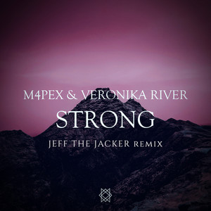 Strong (Jeff the Jacker Remix)