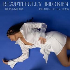 Beautifully Broken (Explicit)