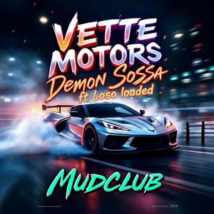 Vette Motors (feat. Loso Loaded) (Explicit)