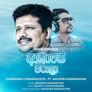 Akase Peerala (feat. Chandana Liyanarachchi)