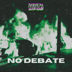 No Debate (Explicit)