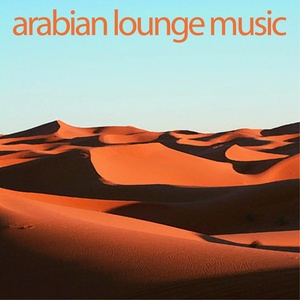 Arabian lounge Music