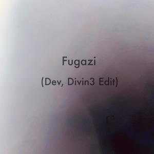 Fugazi (Dev, Divin3 Remix /Jersey Edit) [Explicit]