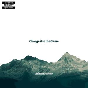 Charge it to the Game (Explicit)