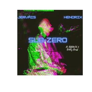 Sub-Zero (feat. BRDWLK & Bobby Beast)