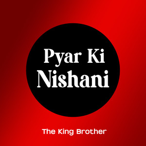 Pyaar Ki Nishani