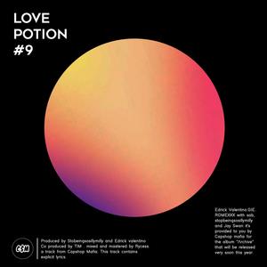 Love potion #9 (feat. GIE, ROMEXXX & Stopbeingsosillymilly) (Explicit)