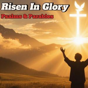Risen In Glory