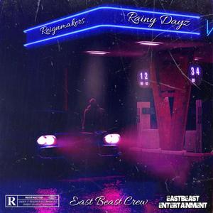 Rainy Dayz (feat. Reignmakers) (Explicit)