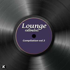 Lounge Extended Compilation, Vol. 3