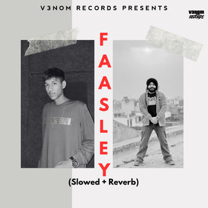 Faasley (Slowed & Reverb)