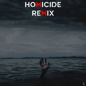 Homicide (Hudy & Entropy Remix)